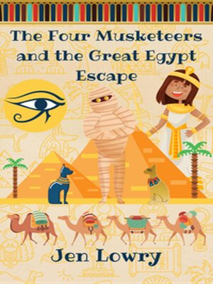 cover image of The Four Musketeers and the Great Egypt Escape